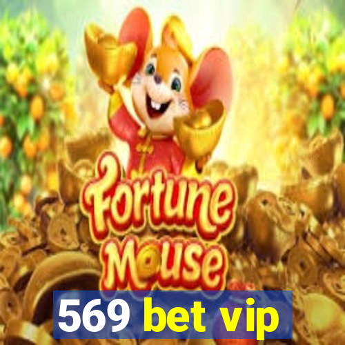 569 bet vip